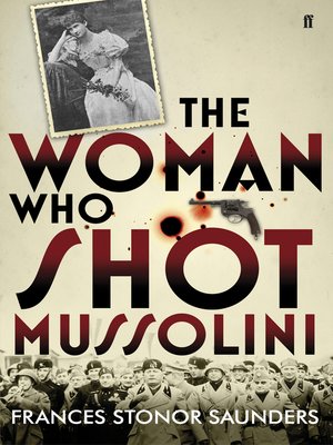 cover image of The Woman Who Shot Mussolini
